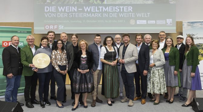 Die Wein-Weltmeister – Von der Steiermark in die weite Welt